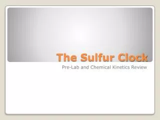 the sulfur clock