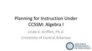Planning for Instruction Under CCSSM: Algebra I