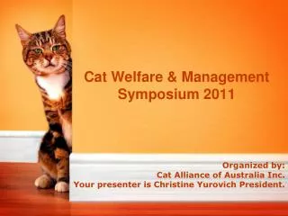 Cat Welfare &amp; Management Symposium 2011