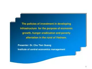 Presenter: Dr. Chu Tien Quang Institute of central economics management