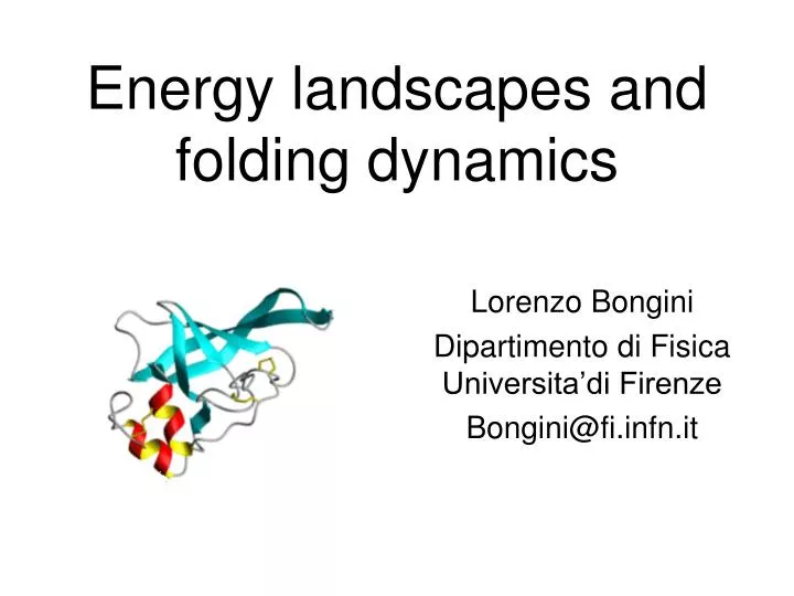 energy landscapes and folding dynamics