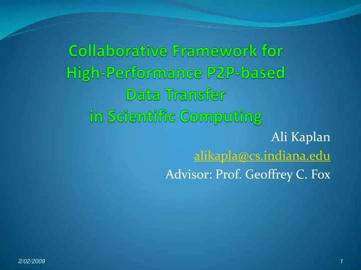 collaborative framework for high performance p2p based data transfer in scientific computing