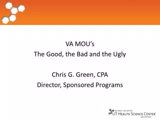 va mou s the good the bad and the ugly chris g green cpa director sponsored programs