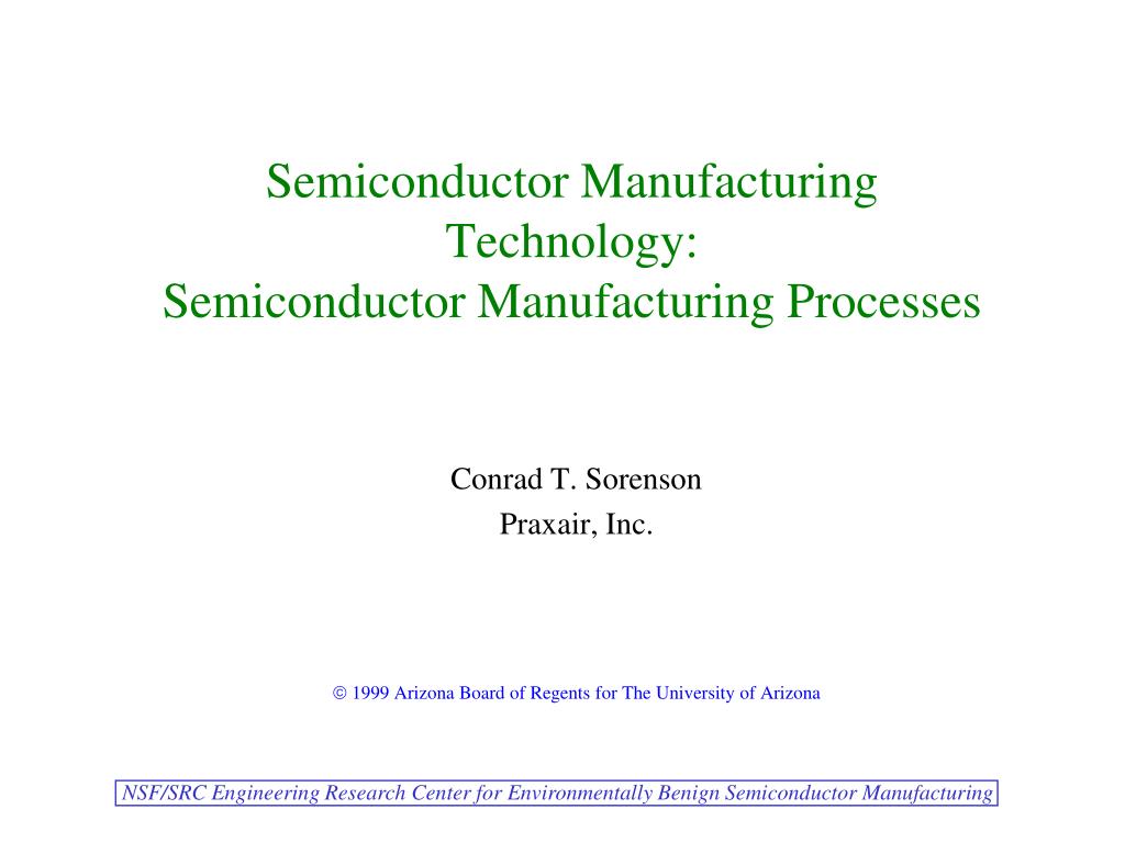 PPT - Semiconductor Manufacturing Technology: Semiconductor ...