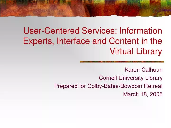 user centered services information experts interface and content in the virtual library