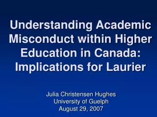 Understanding Academic Misconduct within Higher Education in Canada: Implications for Laurier