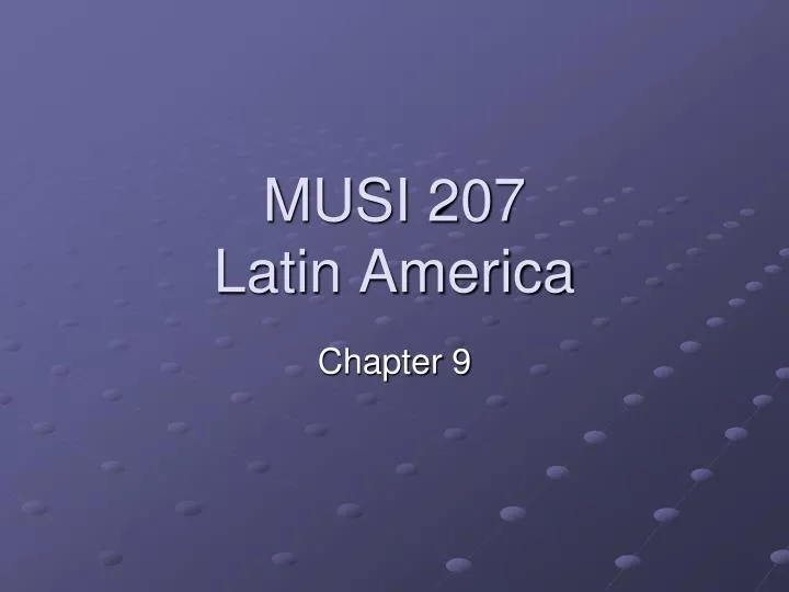 musi 207 latin america