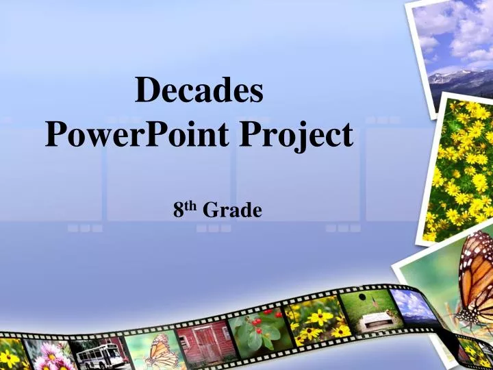 decades powerpoint project