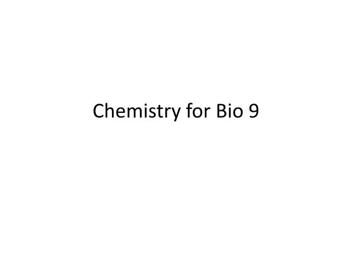 chemistry for bio 9