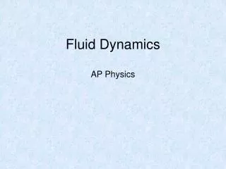 Fluid Dynamics AP Physics