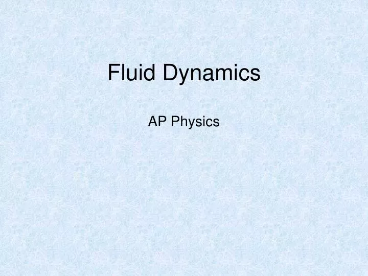 fluid dynamics ap physics