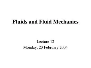 fluids and fluid mechanics