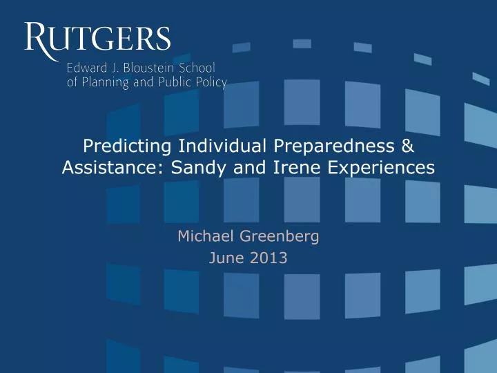 predicting individual preparedness assistance sandy and irene experiences