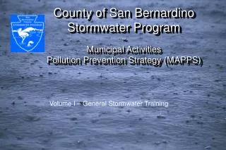 County of San Bernardino Stormwater Program ~ Municipal Activities Pollution Prevention Strategy (MAPPS)