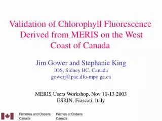 Validation of Chlorophyll Fluorescence Derived from MERIS on the West Coast of Canada