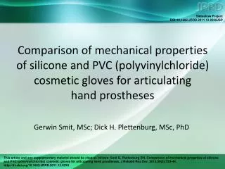 Comparison of mechanical properties of silicone and PVC (polyvinylchloride) cosmetic gloves for articulating hand prost