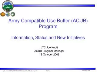 Army Compatible Use Buffer (ACUB) Program Information, Status and New Initiatives