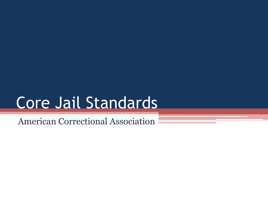 PPT - Core Jail Standards PowerPoint Presentation, free download - ID ...