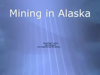 Mining in Alaska