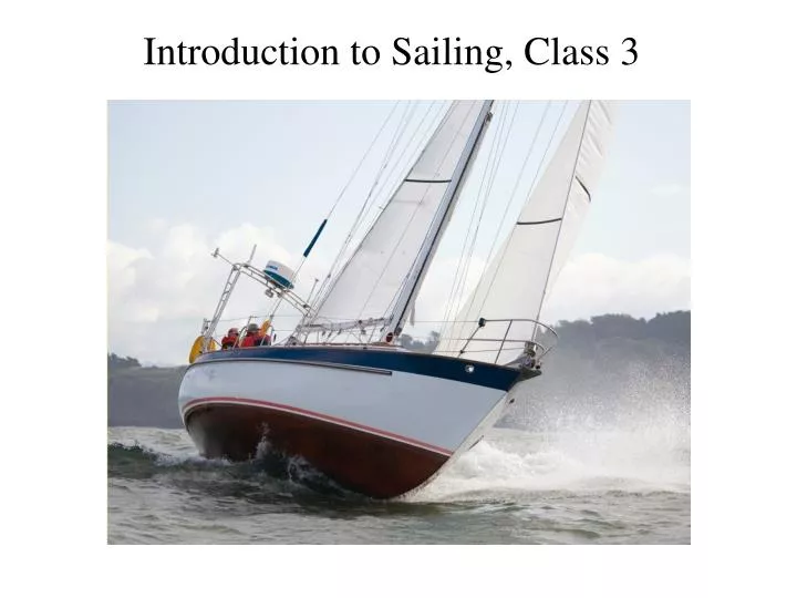 introduction to sailing class 3