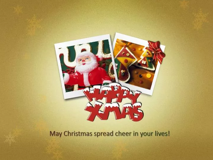 may christmas spread cheer in your lives