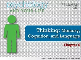 Thinking: Memory, Cognition, and Language