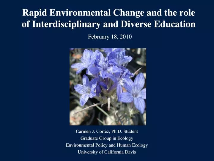 rapid environmental change and the role of interdisciplinary and diverse education february 18 2010