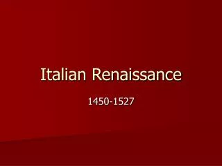 Italian Renaissance