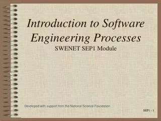 Introduction to Software Engineering Processes SWENET SEP1 Module