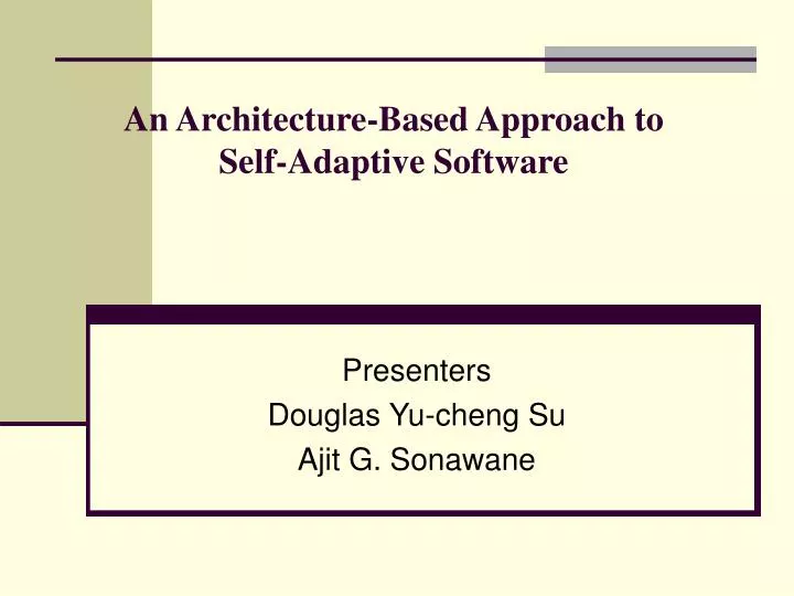 an architecture based approach to self adaptive software