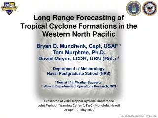 Long Range Forecasting of Tropical Cyclone Formations in the Western North Pacific