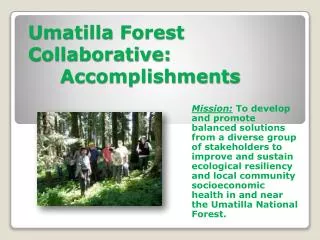 Umatilla Forest Collaborative: 	 		Accomplishments