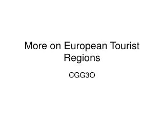 More on European Tourist Regions