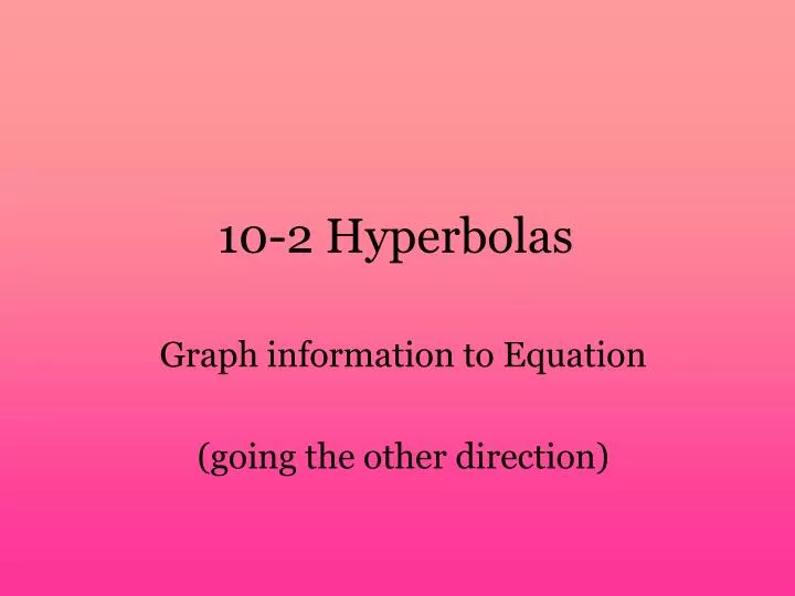 10 2 hyperbolas
