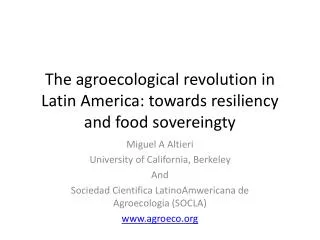 The agroecological revolution in Latin America: towards resiliency and food sovereingty
