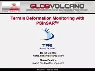 Terrain Deformation Monitoring with PSInSAR TM