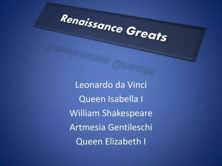 renaissance greats