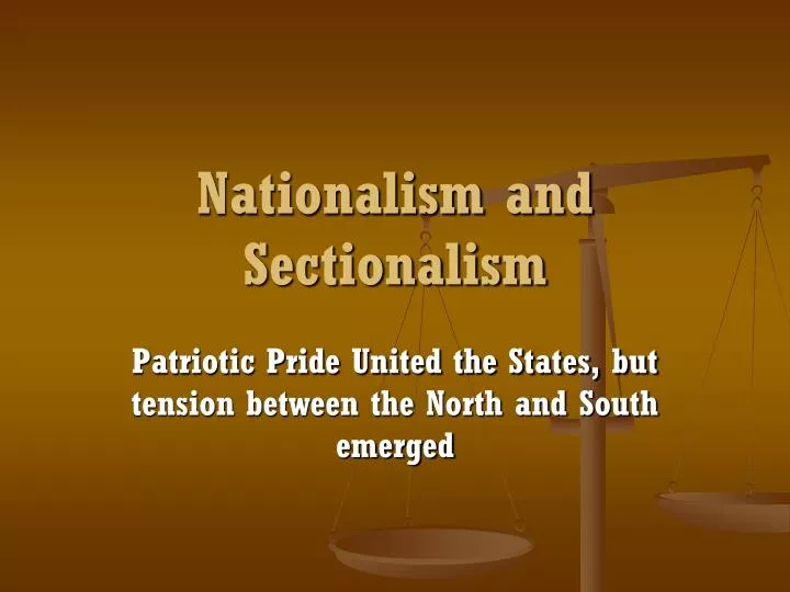 nationalism and sectionalism