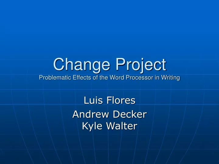 change project problematic effects of the word processor in writing