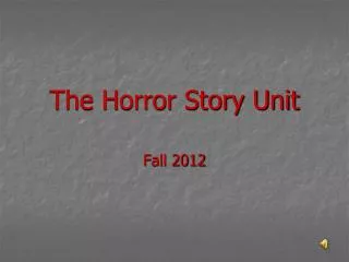 The Horror Story Unit