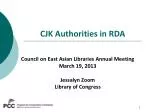 RDA Authority Records Training for East Asian Libraries: Key Updates and Practices - slide 1