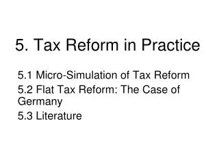 5. Tax Reform in Practice