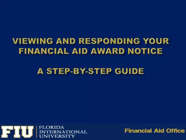 viewing and responding your financial aid award notice a step by step guide