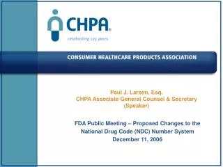 Paul J. Larsen, Esq. CHPA Associate General Counsel &amp; Secretary (Speaker)