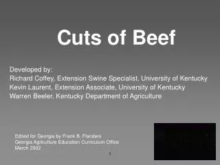 Developed by: Richard Coffey, Extension Swine Specialist, University of Kentucky Kevin Laurent, Extension Associate, Uni