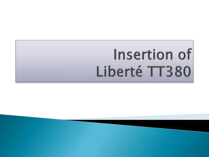 insertion of libert tt380