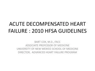 ACUTE DECOMPENSATED HEART FAILURE : 2010 HFSA GUIDELINES