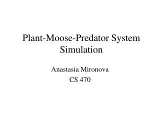 Plant-Moose-Predator System Simulation