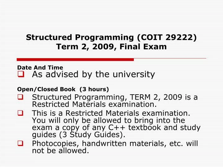 structured programming coit 29222 term 2 2009 final exam