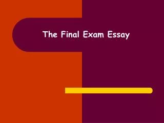 The Final Exam Essay